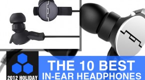 2012 Holiday Gift Guide: The 10 Best In-Ear Headphones