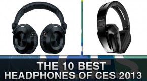 The 10 Best Headphones of CES 2013