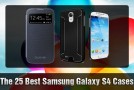 The 25 Best Samsung Galaxy S4 Cases