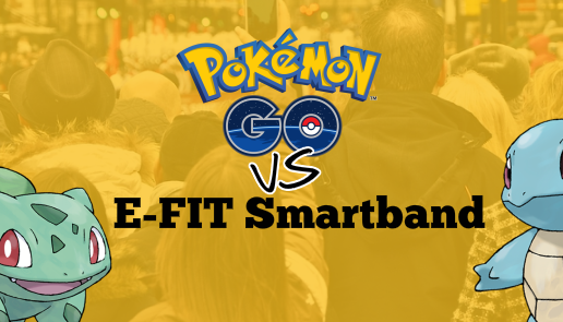 Pokémon Go vs. E-FIT Smartband